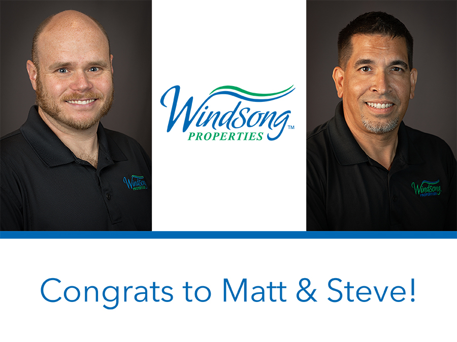 Congrats to Matt and Steve in their new roles with Windsong!